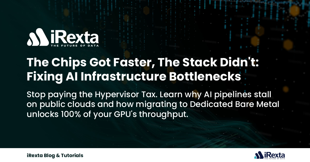 AI Bottlenecks: Chips Got Faster, Stacks Didn't | iRexta