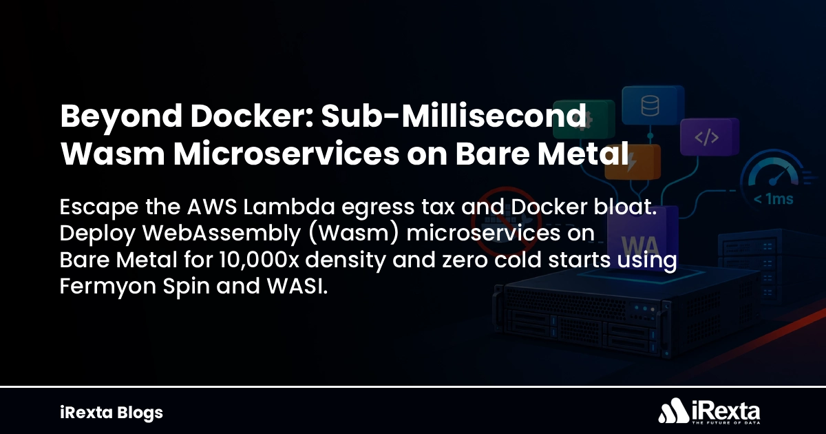 Beyond Docker: Sub-Millisecond Wasm Microservices on Bare Metal