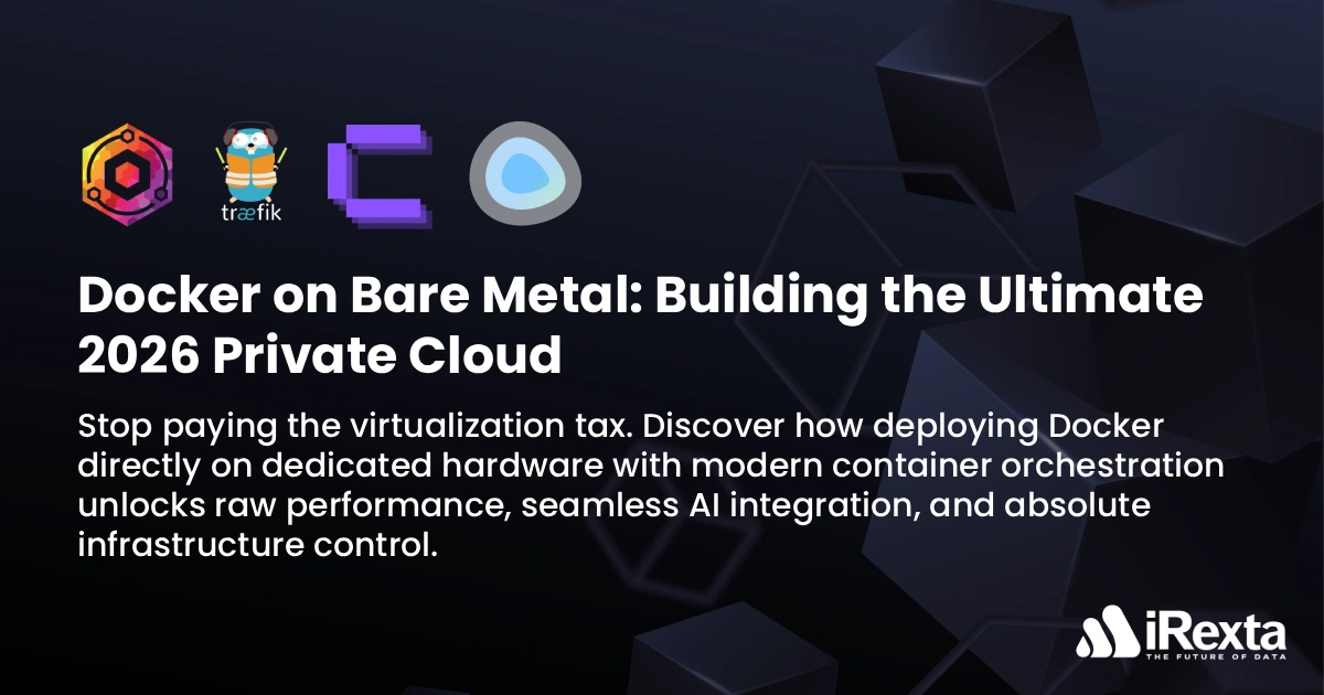 Docker on Bare Metal: 2026 Private Cloud Guide