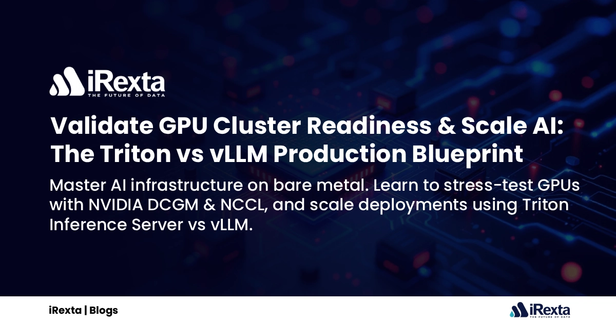 Validate Bare Metal GPUs & Scale AI: Triton vs vLLM