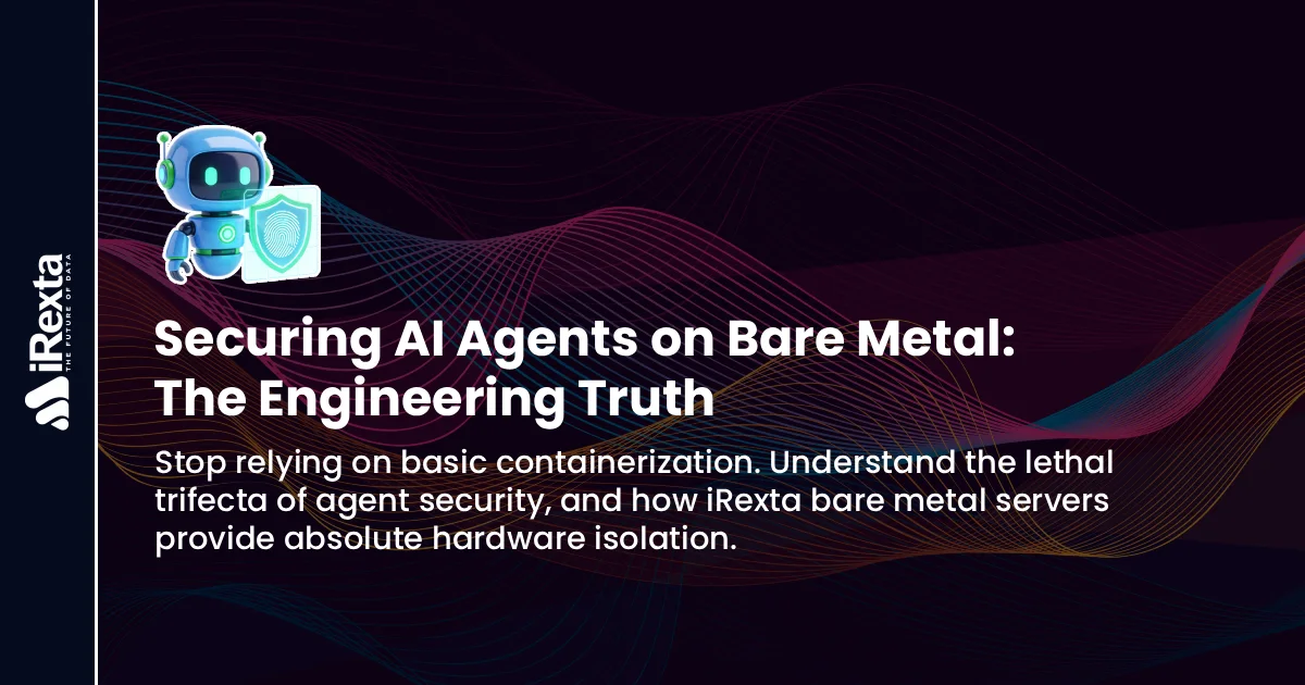 How to Secure AI Agents on Bare Metal Servers | iRexta